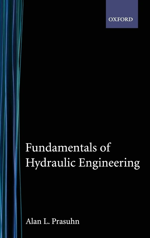 Oxford University Press - Fundamentals of Hydraulic Engineering