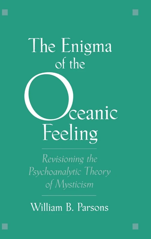 The Enigma of the Oceanic Feeling: Revisioning the Psychoanalytic Theory of Mysticism - Image 1