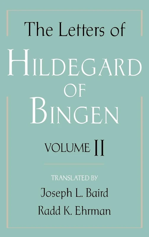 The Letters of Hildegard of Bingen: Volume II: 02