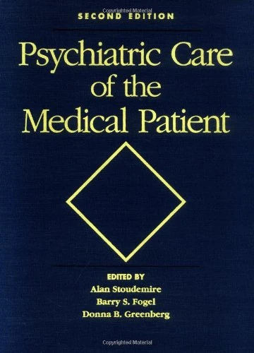 Psychiatric Care of the Medical Patient
