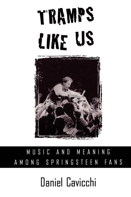 Tramps Like Us: Music & Meaning Among Springsteen Fans - Image 1