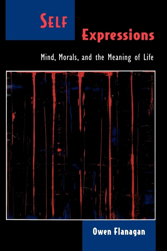 Self Expressions Mind, Morals, and the Meaning of Life - Image 1