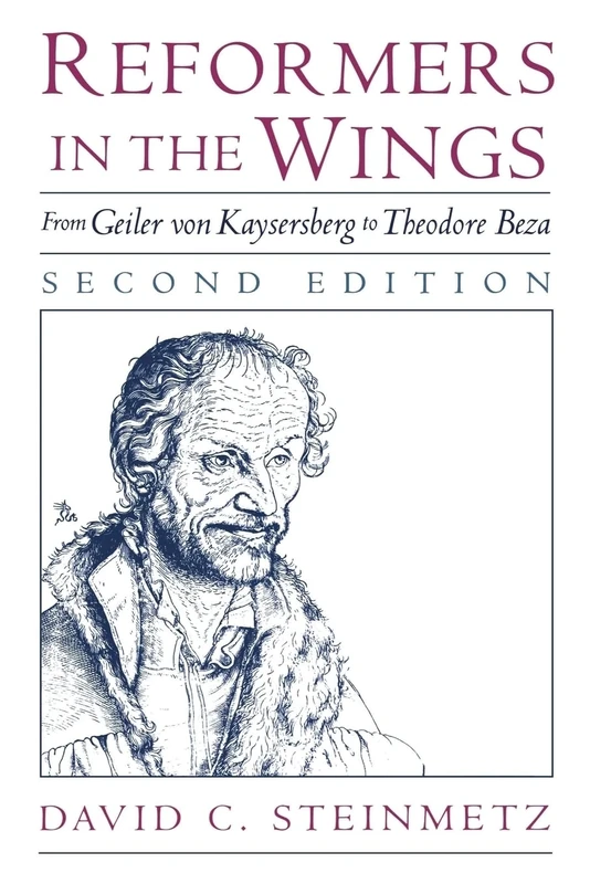 Reformers in the Wings (Second Edition): From Geiler von Kaysersberg to Theodore Beza - Image 1