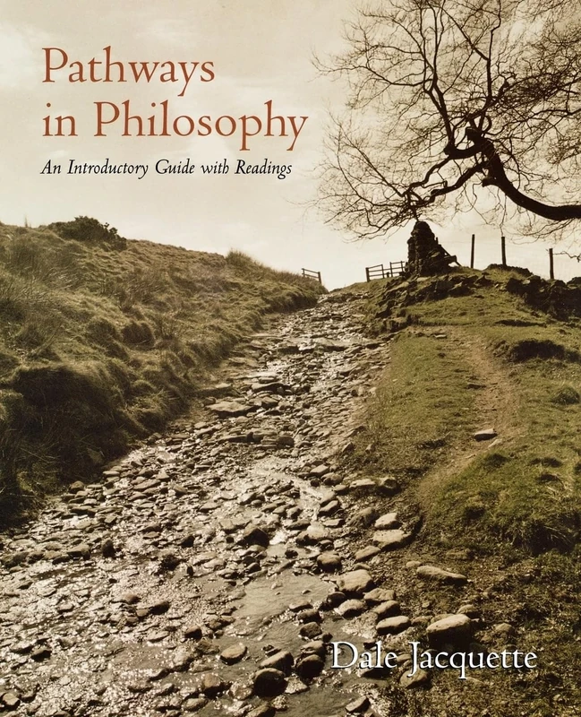 Pathways in Philosophy: An Introductory Guide with Readings