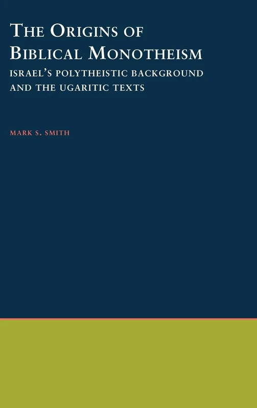 The Origins of Biblical Monotheism: Israel's Polytheistic Background and the Ugaritic Texts - Image 1