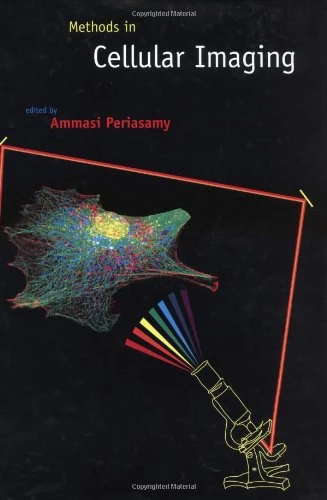 Methods in Cellular Imaging (Methods in Physiology S.)