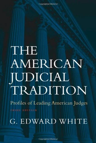 The American Judicial Tradition: Profiles of Leading American Judges