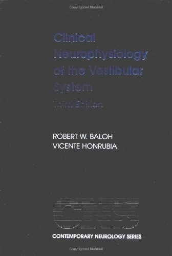 Clinical Neurophysiology of the Vestibular System: No.63 (Contemporary Neurology Series)