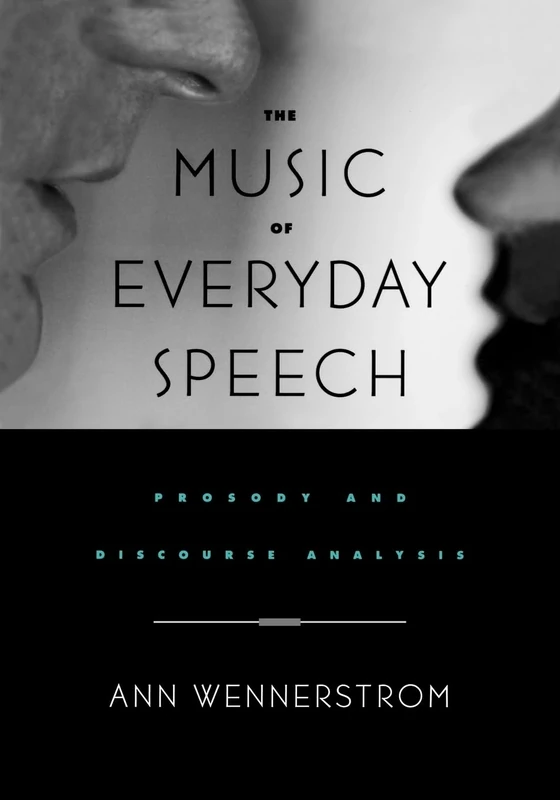 The Music of Everyday Speech: Prosody and Discourse Analysis - Image 1