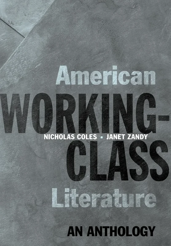American Working-Class Literature: An Anthology