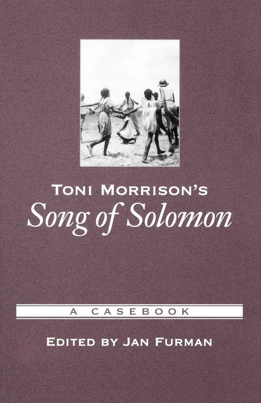 Toni Morrison's Song of Solomon: A Casebook (Casebooks in Criticism)