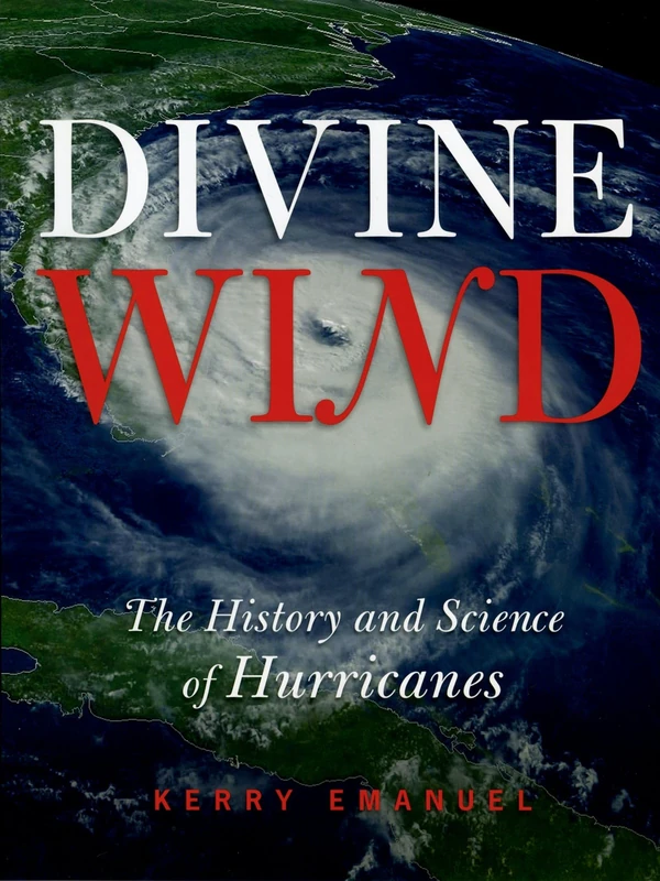 Divine Wind: The History and Science of Hurricanes - Image 1