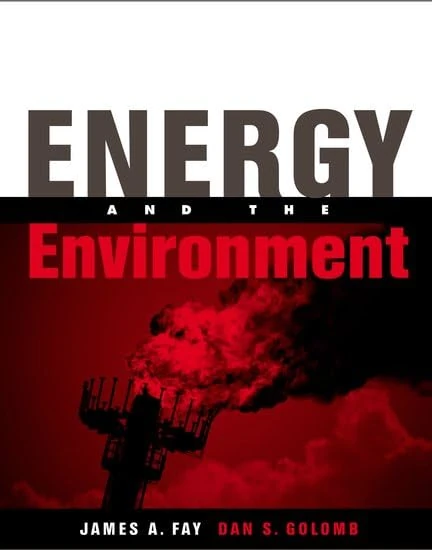 Energy and the Environment (MIT-Pappalardo Series in Mechanical Engineering)