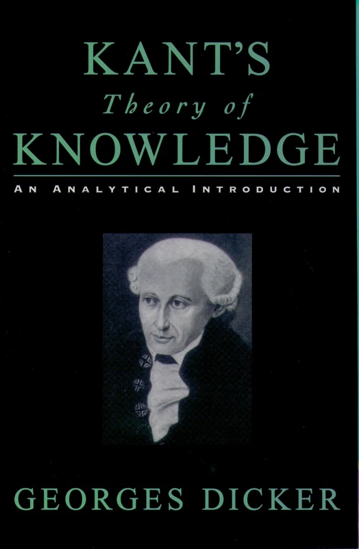 Kant's Theory Of Knowledge: An Analytical Introduction