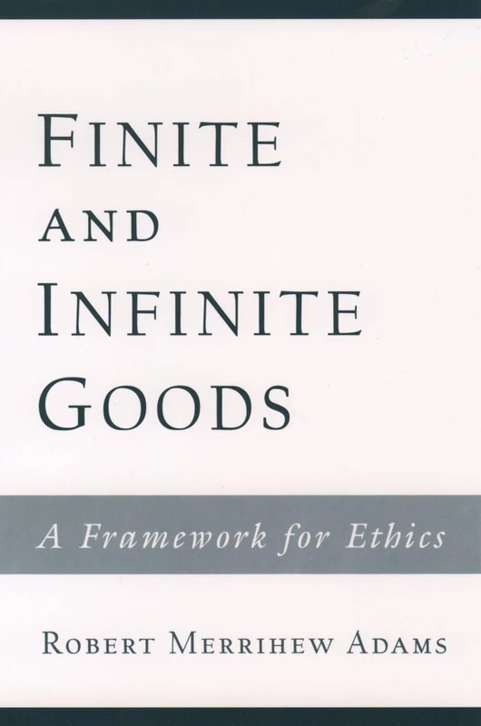 FINITE AND INFINITE GOODS: A Framework for Ethics - Image 1