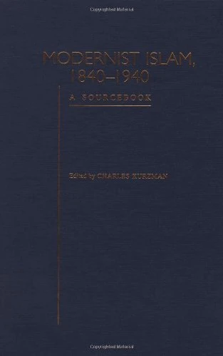 Modernist Islam, 1840-1940: A Sourcebook