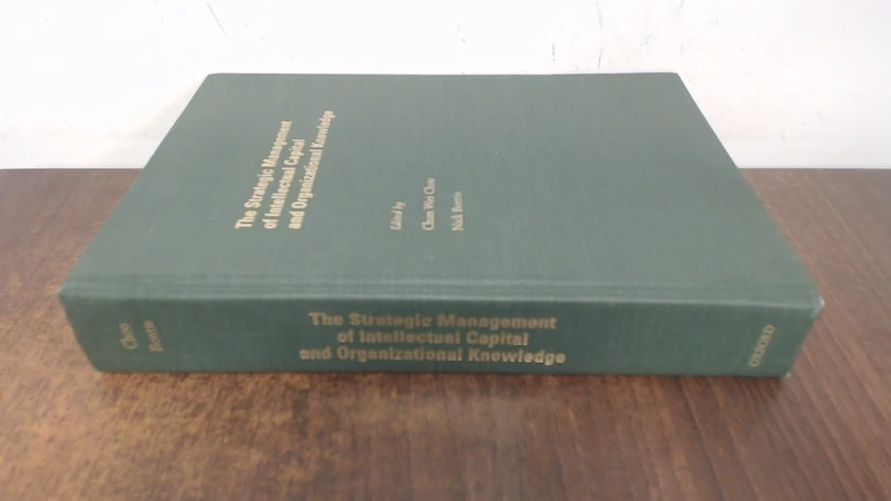 The Strategic Management of Intellectual Capital and Organizational Knowledge