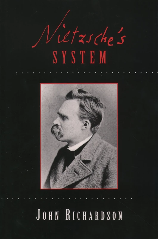 Oxford University Press - Nietzsche's System Book