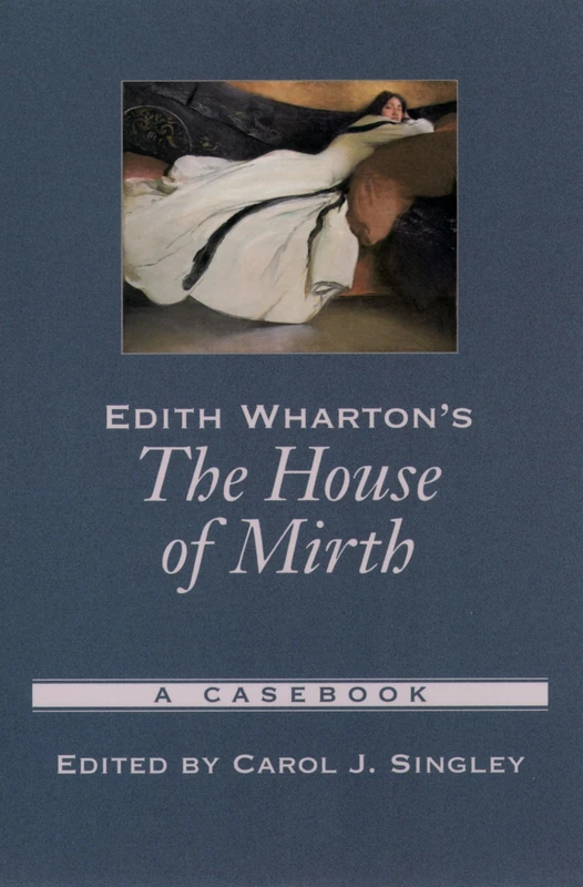 Edith Wharton's the House of Mirth: A Casebook (Casebooks in Criticism) - Image 1
