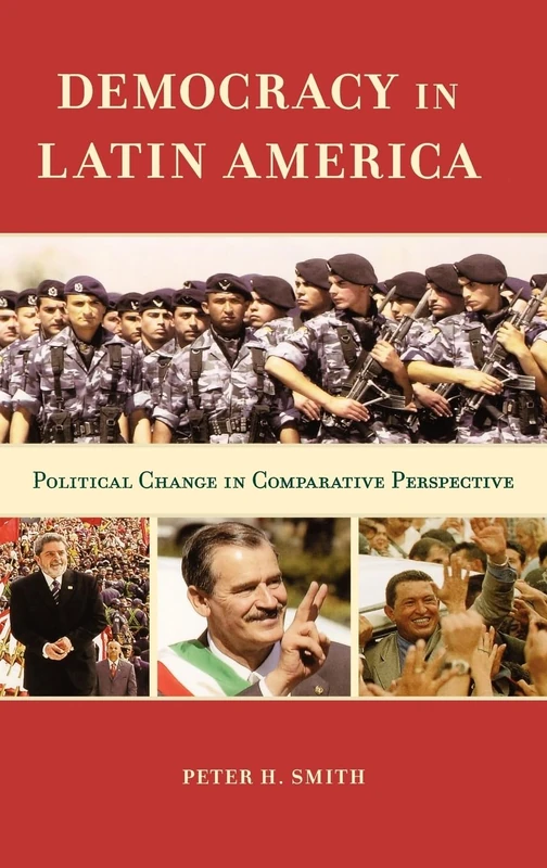 Democracy in Latin America: Political Change in Comparative Perspective