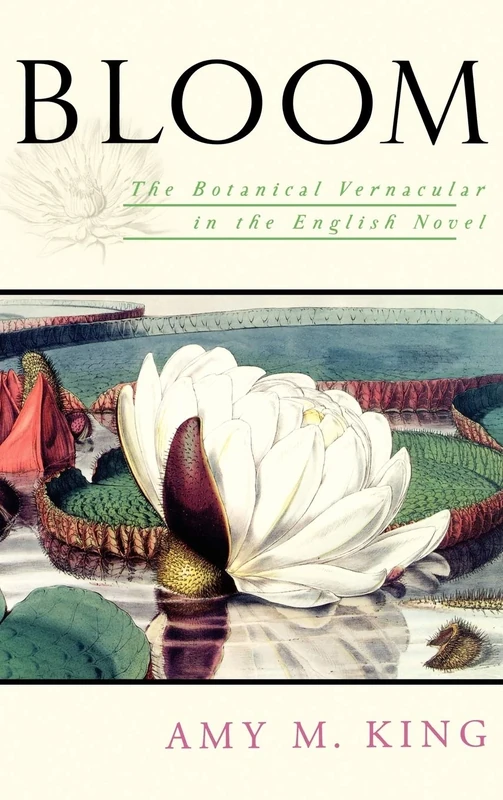 Bloom: The Botanical Vernacular in the English Novel