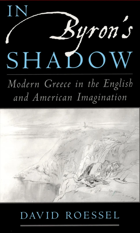 In Byron's Shadow: Modern Greece in the English and American Imagination - Image 1