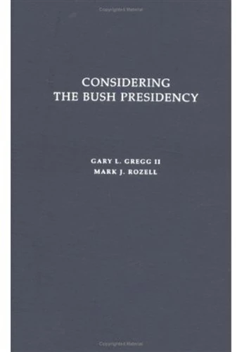 Considering the Bush Presidency