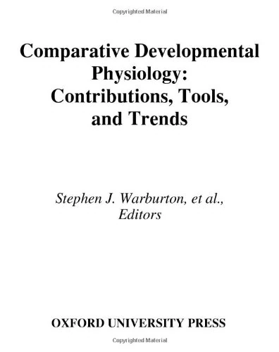 Comparative Developmental Physiology: Contributions, Tools, and Trends