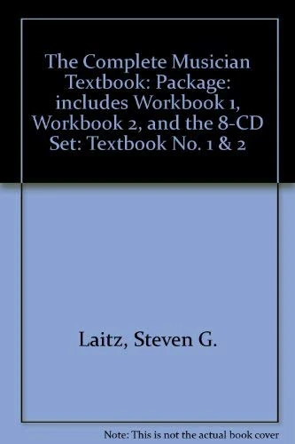 The Complete Musician Textbook: Package: includes Workbook 1, Workbook 2, and the 8-CD Set: No. 1 & 2