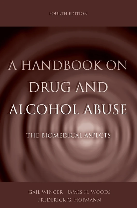 A Handbook on Drug and Alcohol Abuse: The Biomedical Aspects