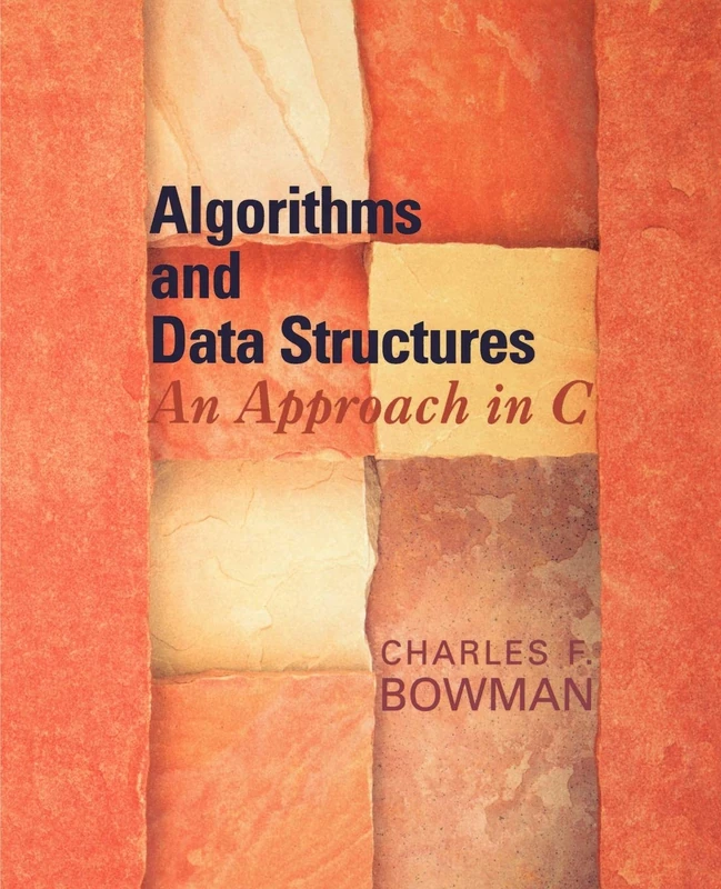 Algorithms and Data Structures: An Approach in C
