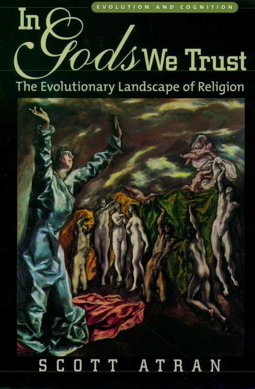 In Gods We Trust: The Evolutionary Landscape of Religion (Evolution and Cognition) (Evolution and Cognition Series) - Image 1