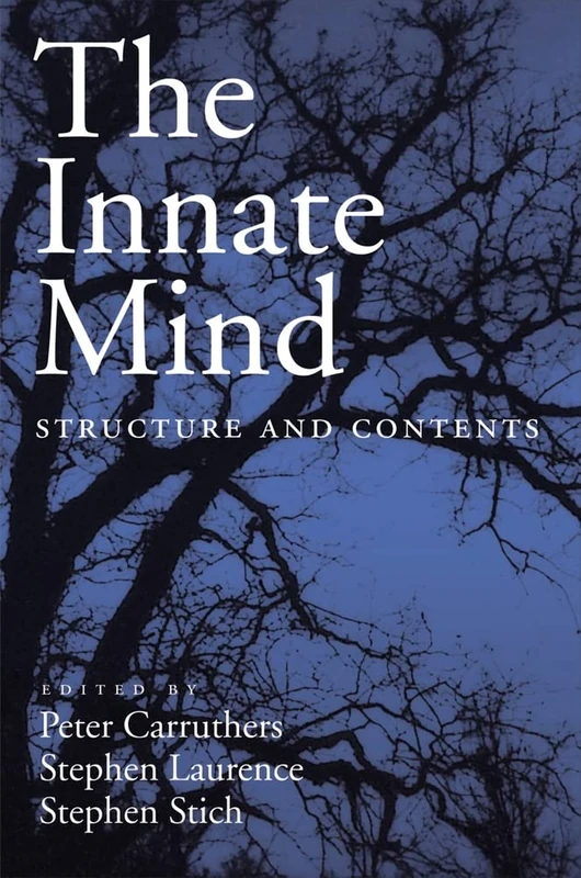 The Innate Mind: Structure and Contents (EVOLUTION COGNITION SERIES EVC)