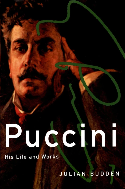 Puccini: His Life and Works (Composers Across Cultures)
