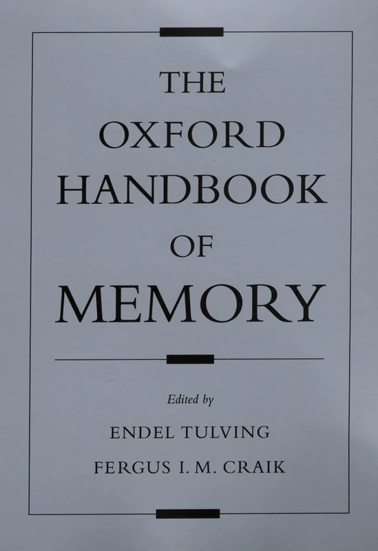 The Oxford Handbook of Memory (Oxford Library of Psychology)