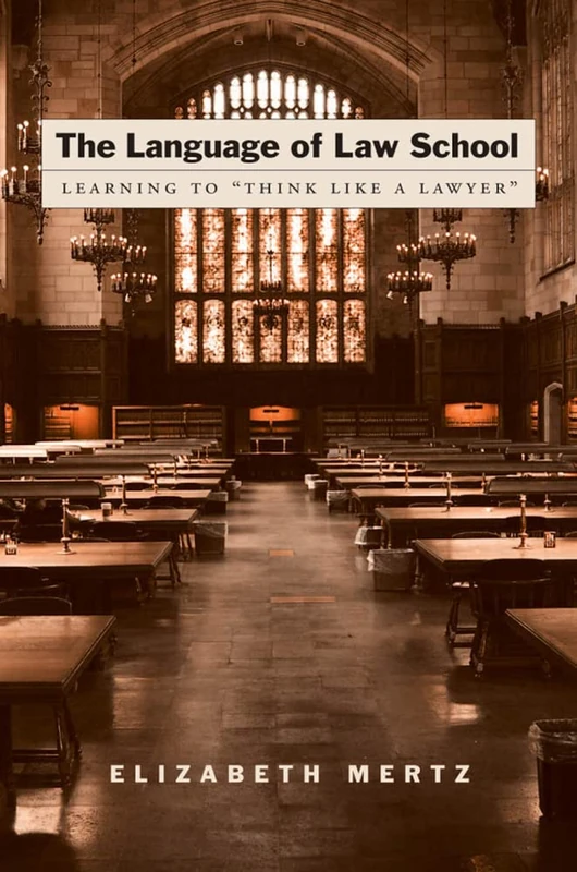 The Language of Law School: Learning to "Think Like a Lawyer" - Image 1