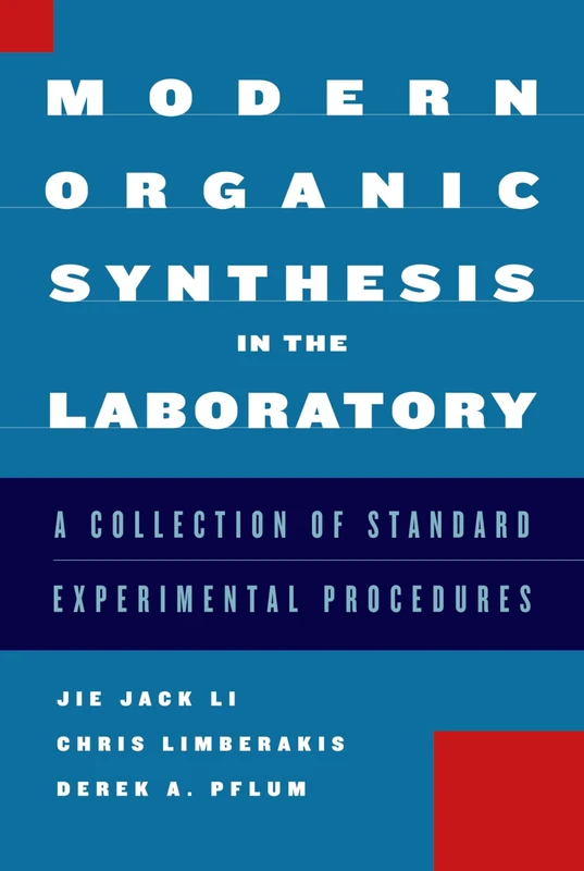 Modern Organic Synthesis in the Laboratory: A Collection of Standard Experimental Procedures