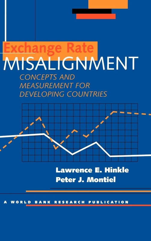EXCHANGE RATE MISALIGNMENT CONCEPTS & MEASUREMENT: Concepts and Measurement for Developing Countries (World Bank Publication)
