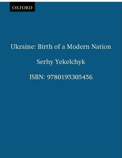 Ukraine: Birth of a Modern Nation