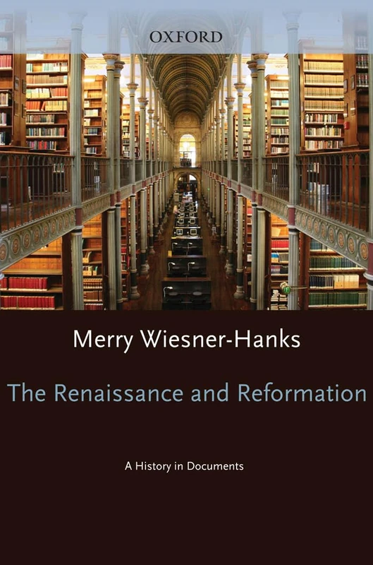 Renaissance and Reformation: A History in Documents (Pages from History)