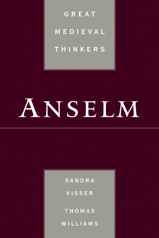 Anselm (Great Medieval Thinkers)