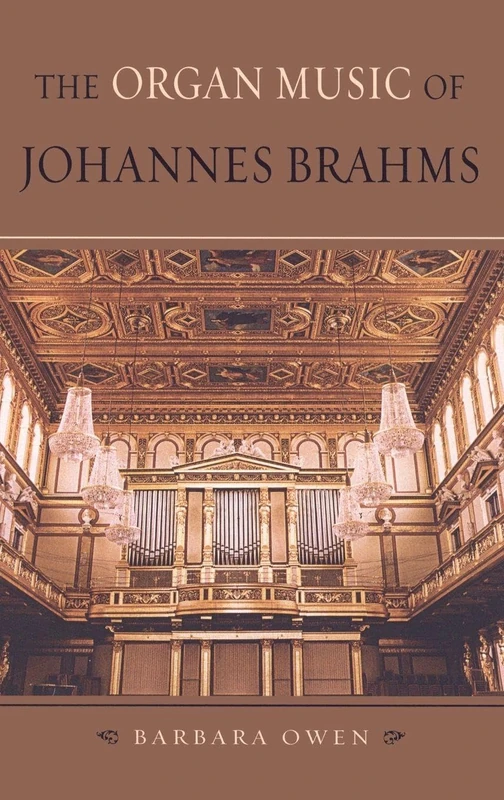 The Organ Music of Johannes Brahms