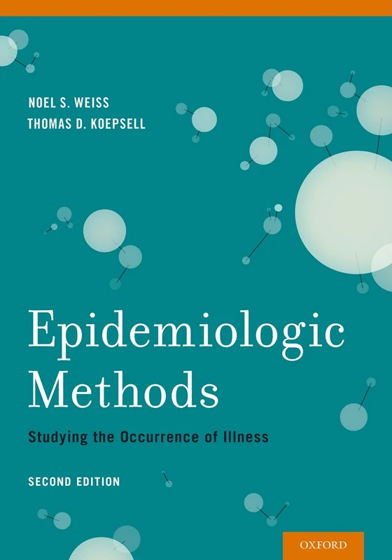 Epidemiologic Methods: Studying The Occurrence Of Illness