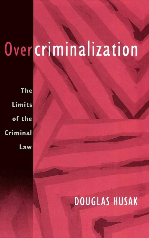 Overcriminalization: The Limits of the Criminal Law - Image 1