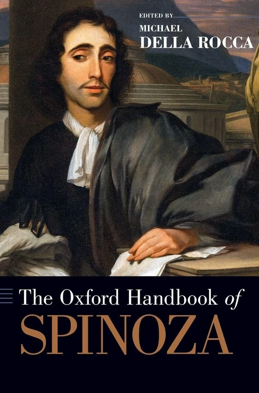 The Oxford Handbook of Spinoza