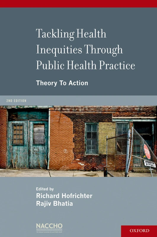 Tackling Health Inequities Through Public Health Practice: Theory to Action