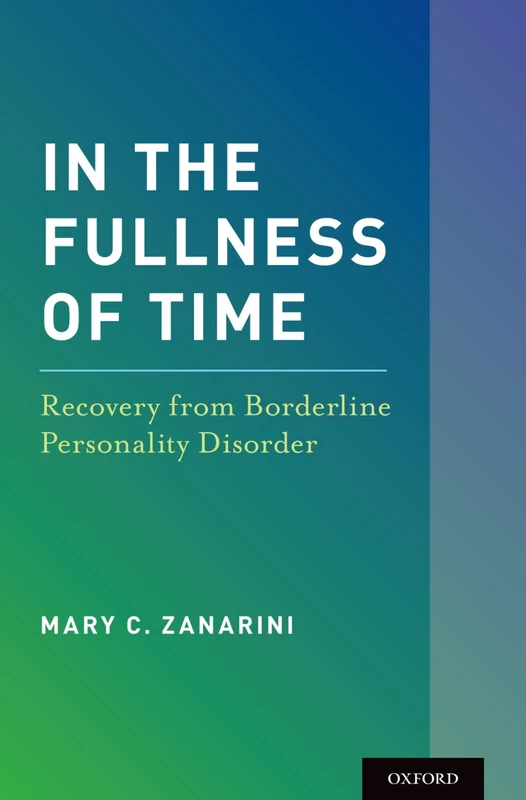 In the Fullness of Time: Recovery from Borderline Personality Disorder - Image 1