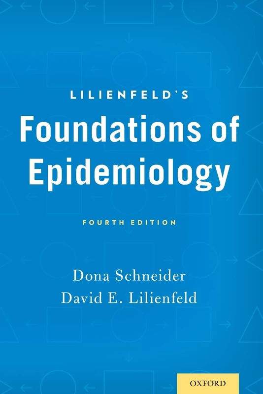 Lilienfeld's Foundations of Epidemiology