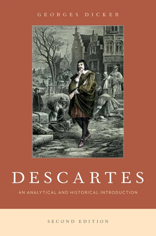 Descartes: An Analytical And Historical Introduction