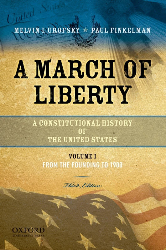A March of Liberty: A Constitutional History of the United States, Volume 2: From 1898 to the Present: 1